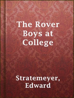 The Rover Boys at College - ebook